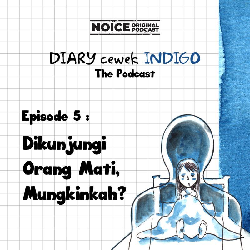 Episode 5: Dikunjungi Orang Mati, Mungkinkah?
