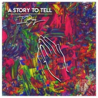 A Story to Tell