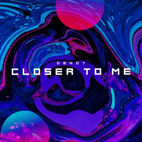 Closer To Me (Radio Edit) cover art