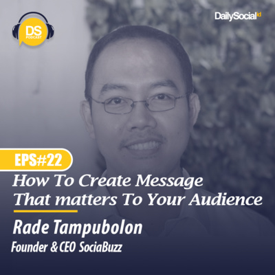 Episode 22 "How to Create Message that Matters to Your Audience" cover art