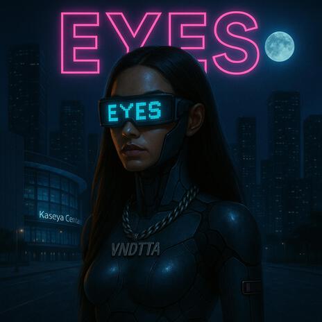 Eyes