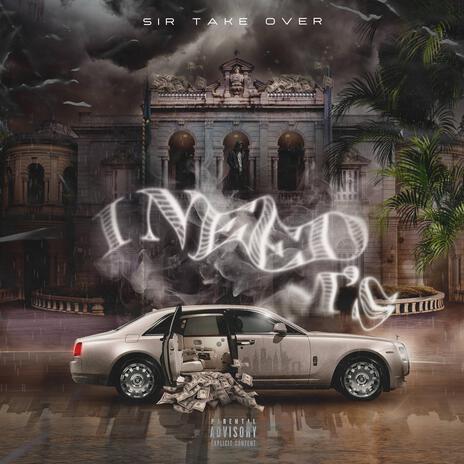 I Need M's ft. Lord Zookie cover art
