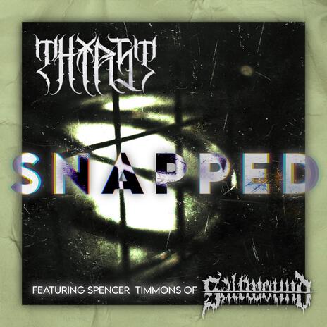 Snapped ft. Spencer Timmons & Saltwound cover art