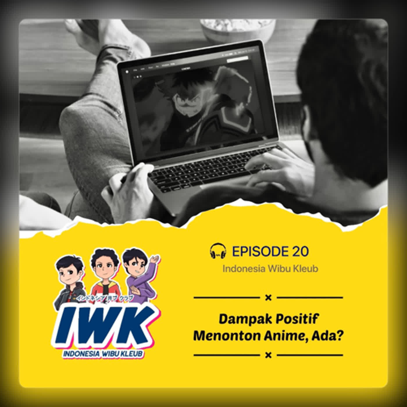 Dampak Positif Menonton Anime. Ada?