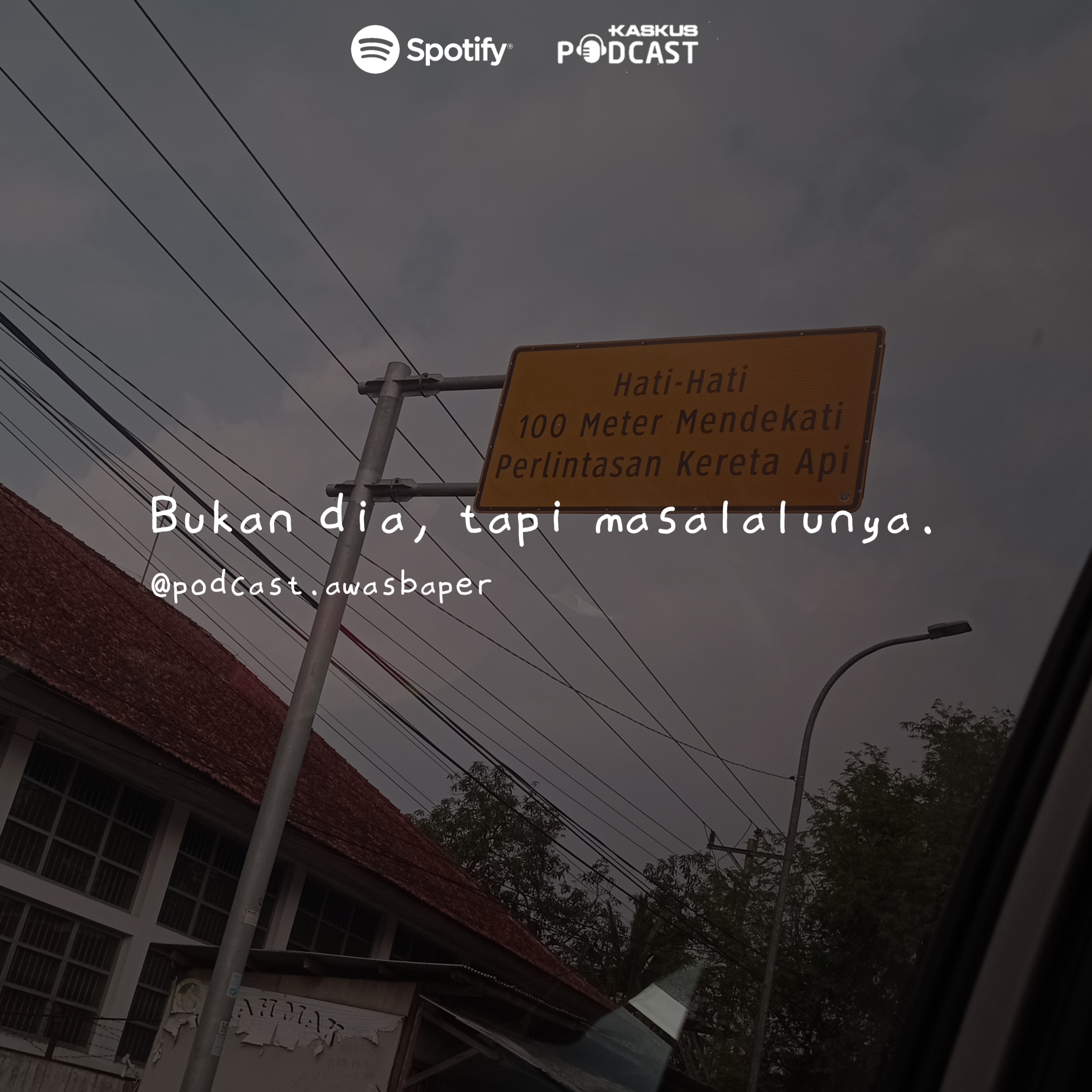 Eps. 43 - Bukan dia, tapi masalalunya. cover art