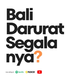 Eps. 64 Bali Darurat Segalanya? cover art