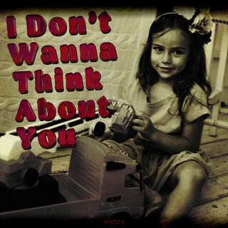 I Don't Wanna Think About You cover art