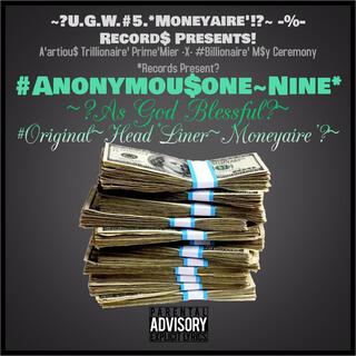 ~As God Blessful~ Original HeadLiner Moneyaire'.