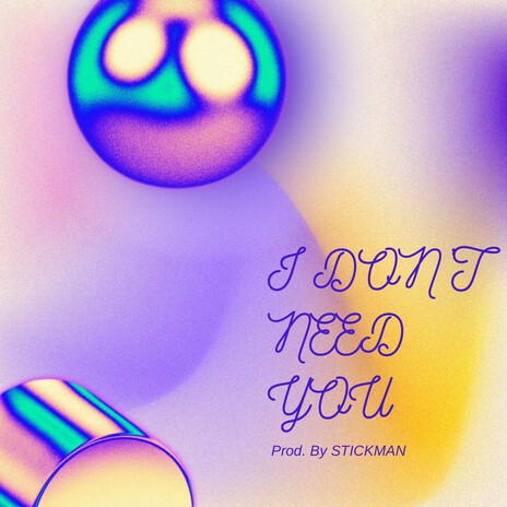 I Don't Need You cover art