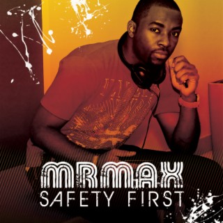 Safety First