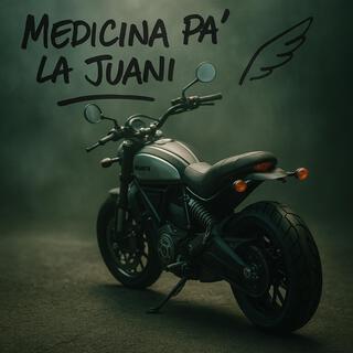 Medicina pa' la Juani