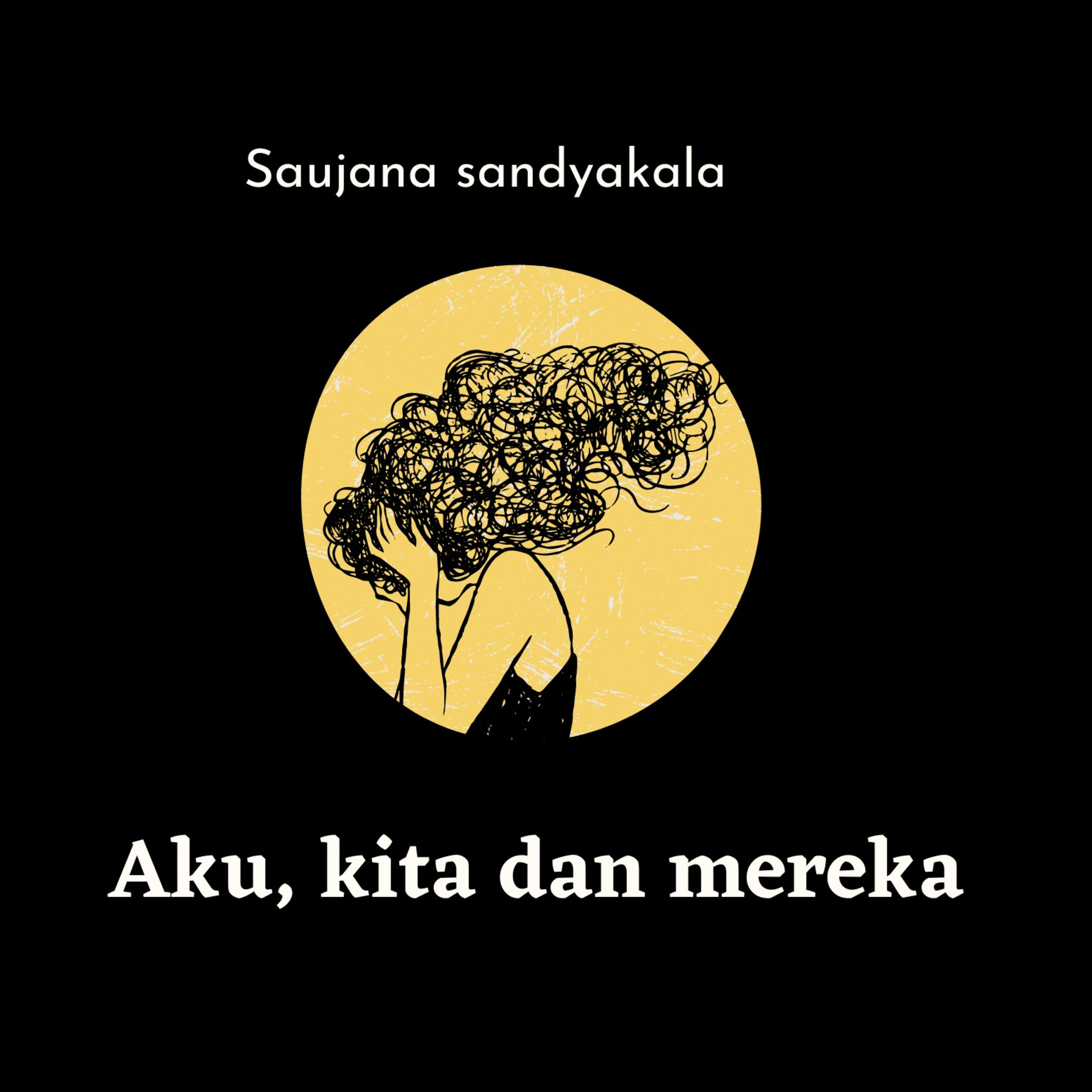 Aku, Kita Dan Mereka