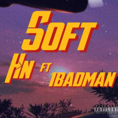 Soft ft. 1badman cover art