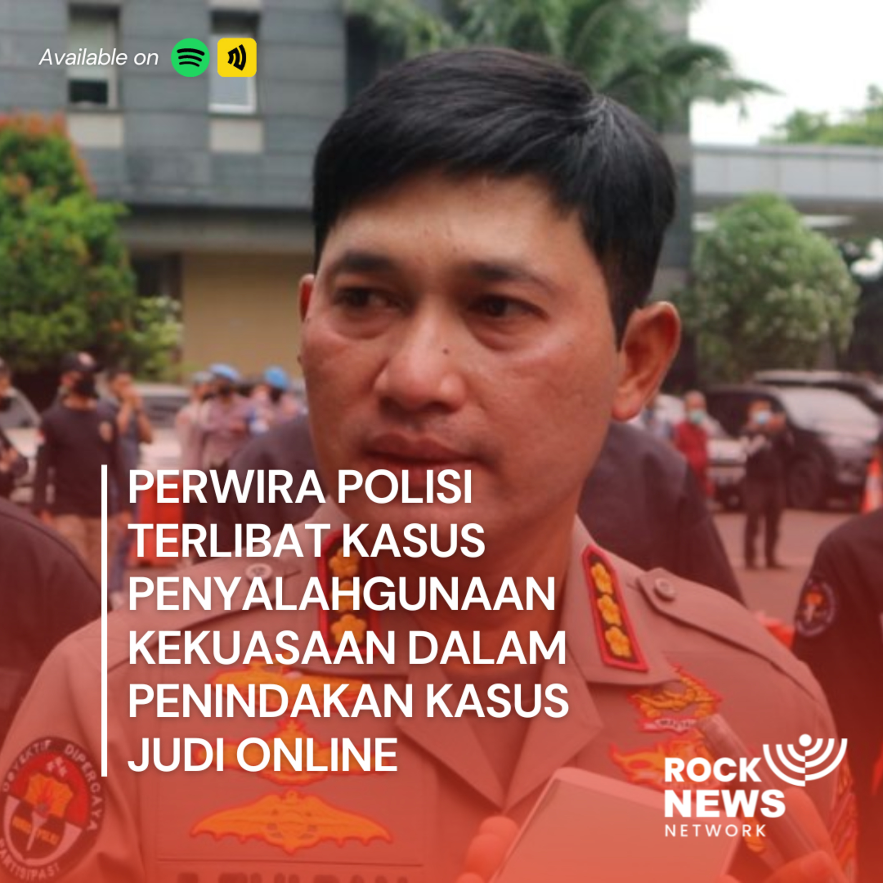 Eps 25 - Perwira Polisi Terlibat Kasus Penyalahgunaan Kekuasaan Dalam Penindakan Kasus Judi Online cover art