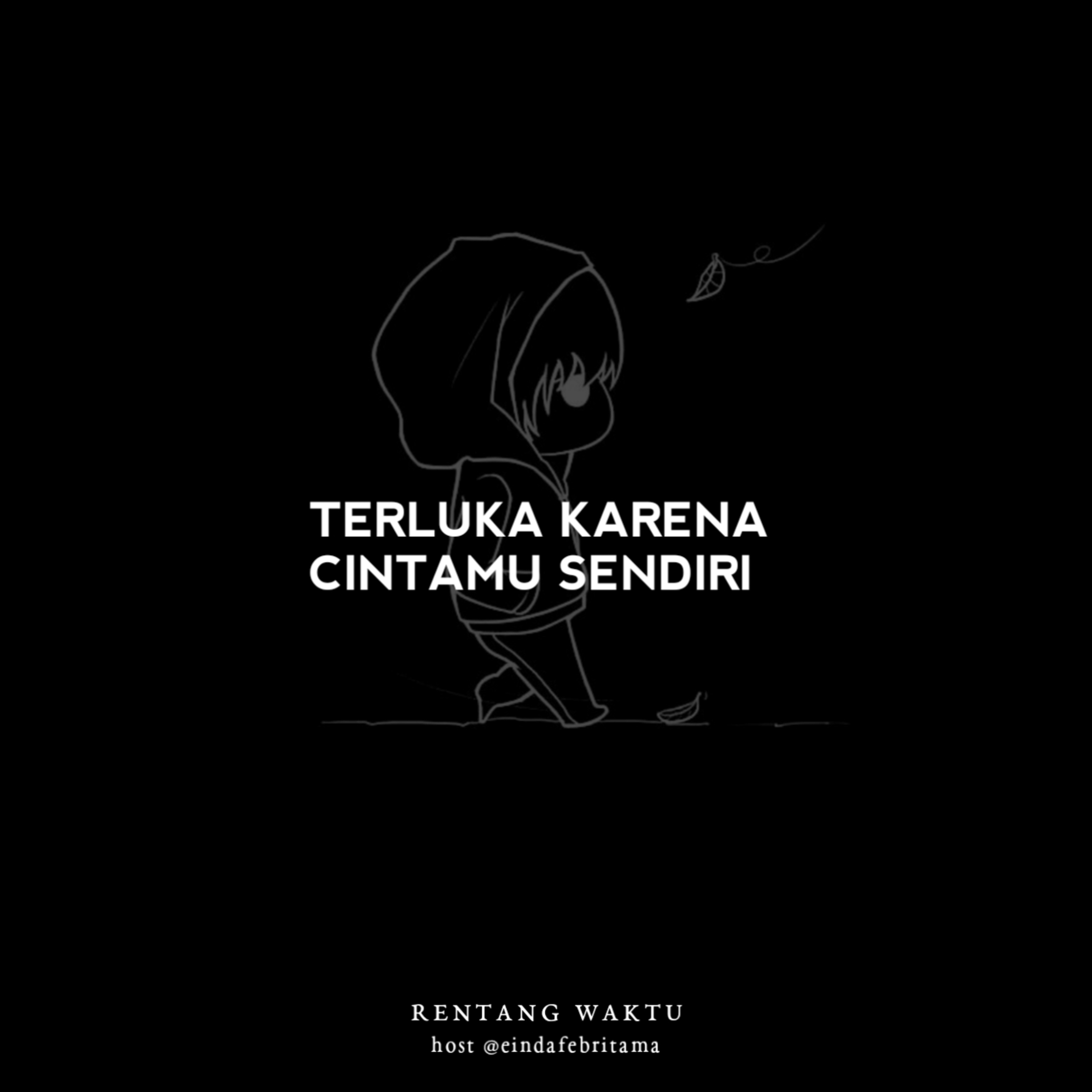 Eps. 024 : Terluka Karena Cintamu Sendiri