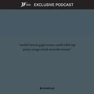 Dengarkan ini kalau kamu butuh motivasi - JF #GakKenaMental cover art