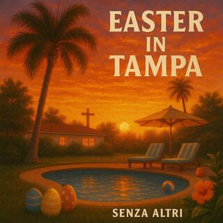 Easter in Tampa