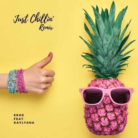 Just Chillin' (remix) ft. Kaylyana cover art