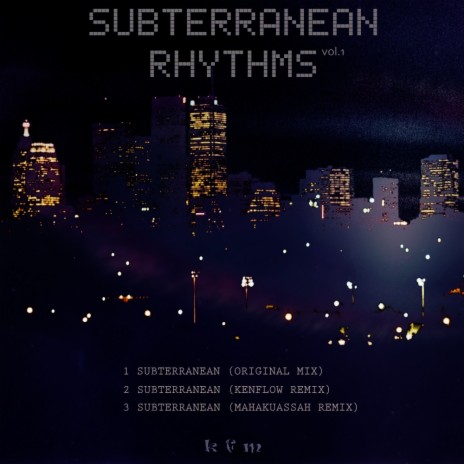 Subterranean (Kenflow Remix)