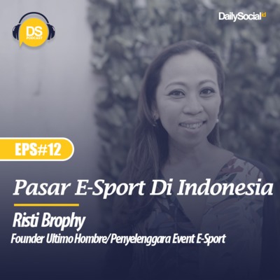 Episode 12 "Pasar E-Sport di Indonesia" cover art