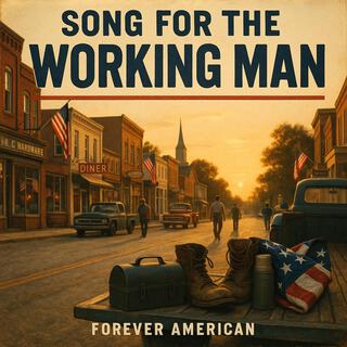 Song for the Working Man