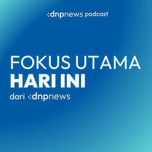 #FokusUtamaHariIni - 26 Juli 2023 cover art