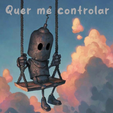 Quer Me Controlar cover art