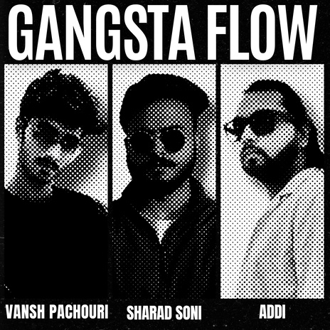 Gangsta Flow ft. Vansh Pachouri & Sharad Soni cover art