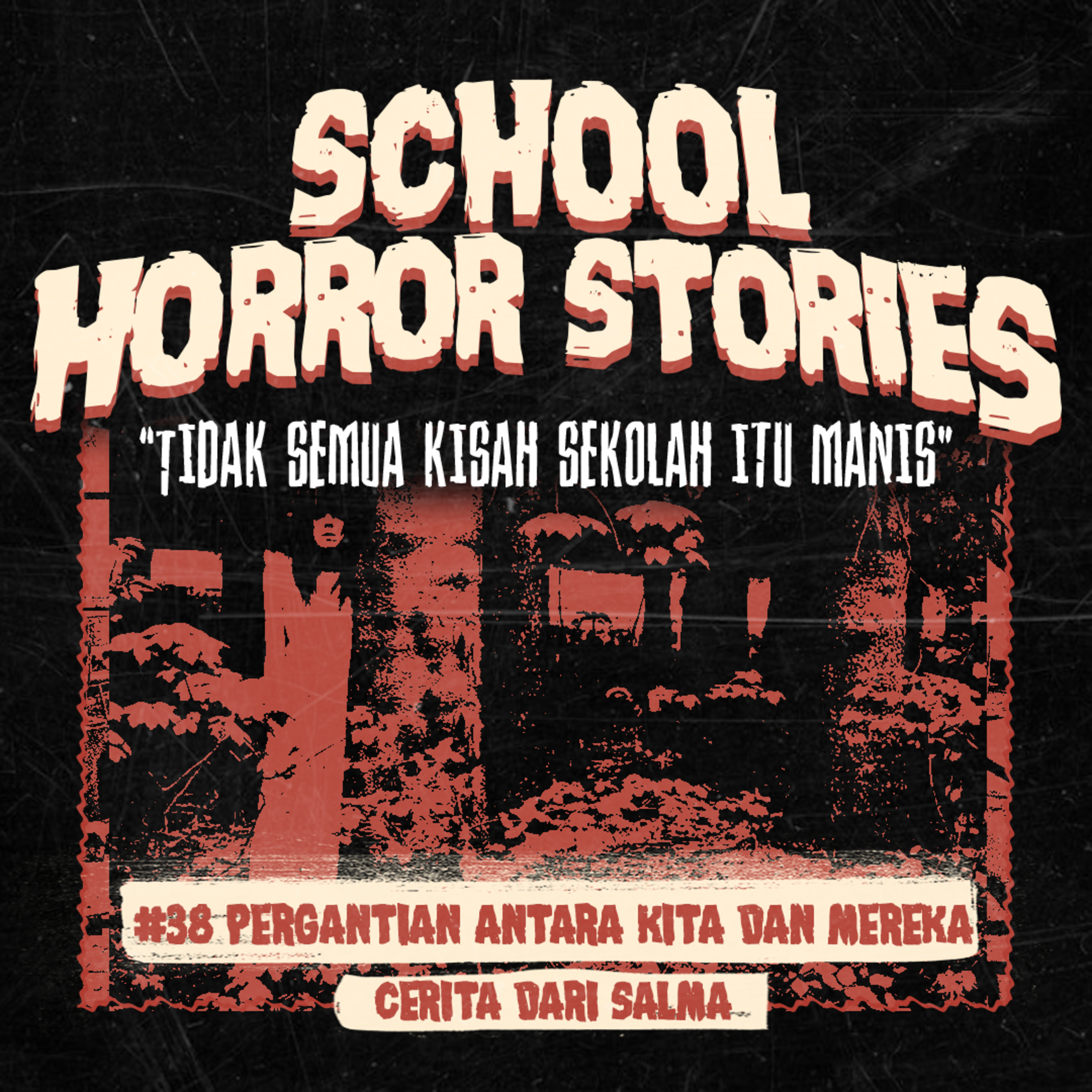 PERGANTIAN ANTARA KITA DAN MEREKA | #038 cover art