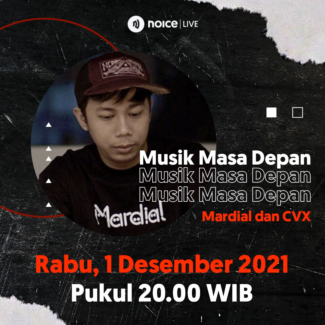 Bahas Musik Masa Depan bersama Mardial di Noice Live cover art