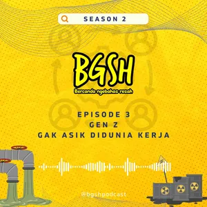 Gen Z Gak Asik Didunia Kerja cover art
