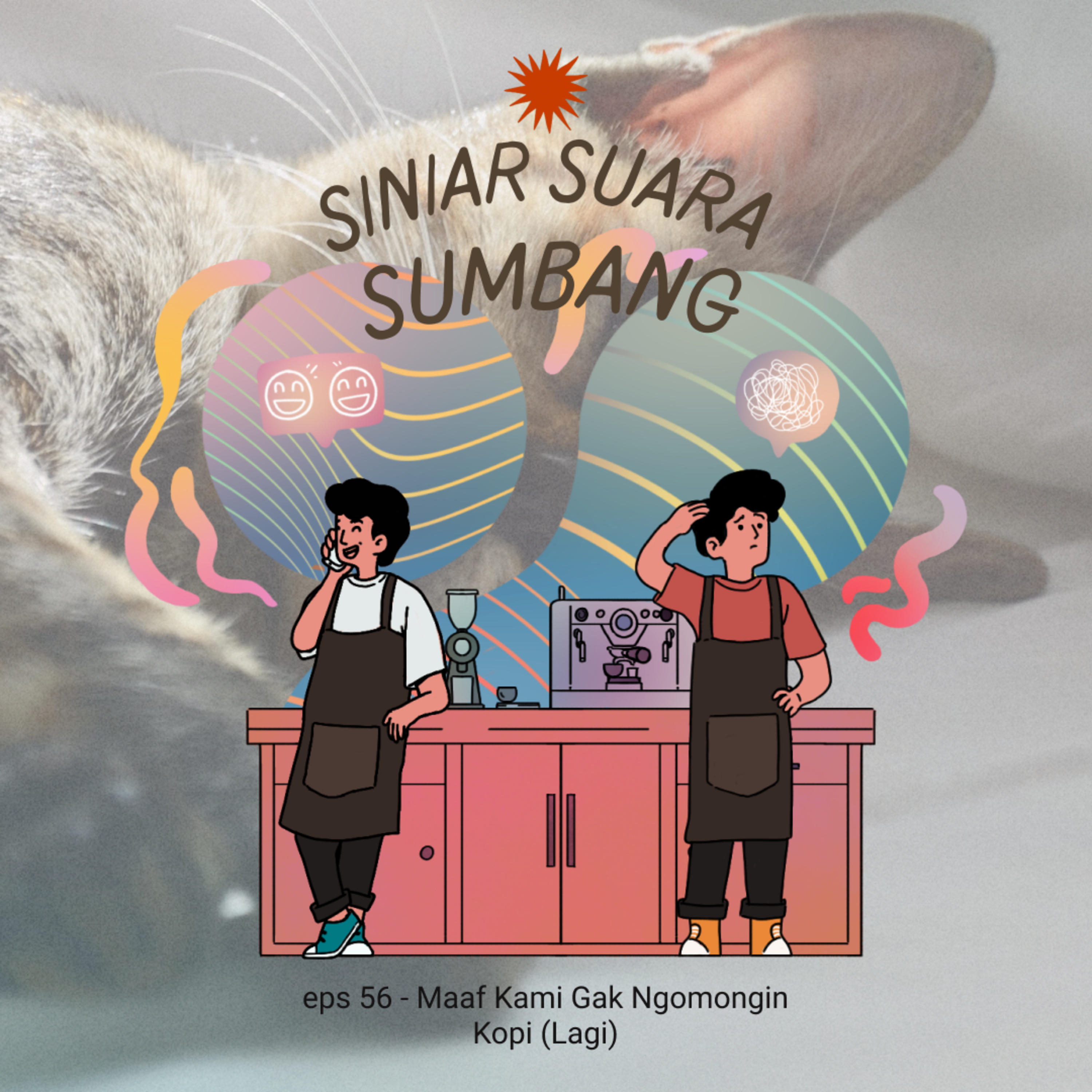 eps 56 - Maaf Kami Gak Ngomongin Kopi (Lagi) cover art