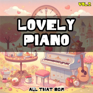 Lovely Piano (BGM) vol.2