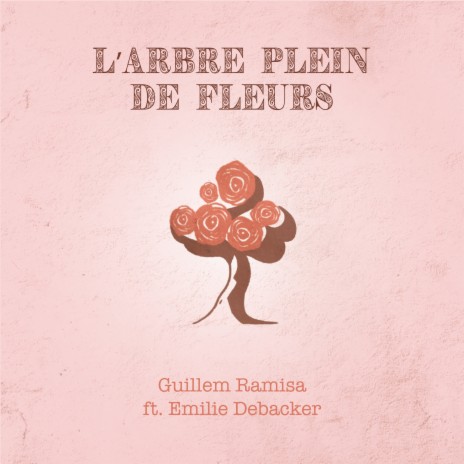 L'arbre plein de fleurs (French Version) ft. Emilie Debacker