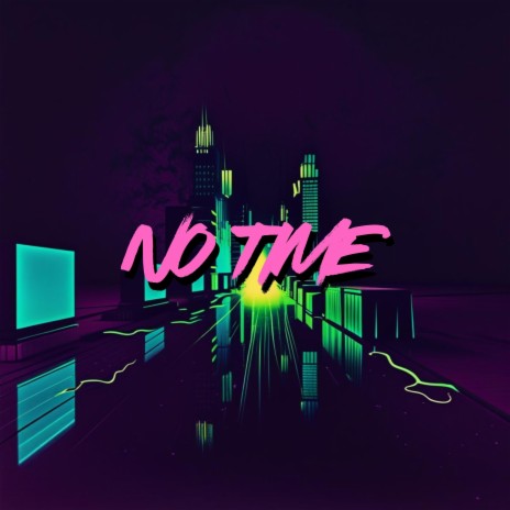 No Time cover art