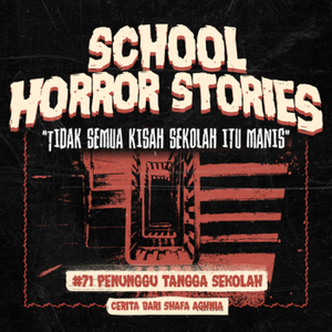 PENUNGGU TANGGA SEKOLAH | #071 cover art