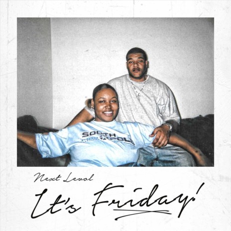It's Friday ft. Next Levol cover art