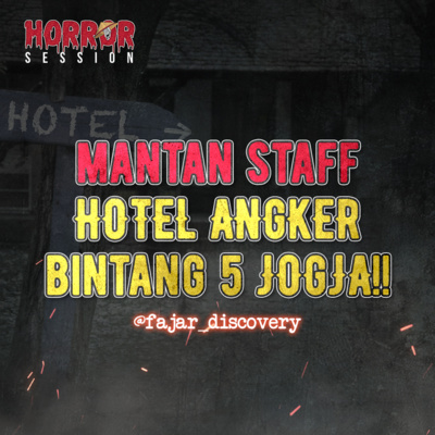 EP05 - Mantan Staff Hotel Angker Bintang 5 Jogja! cover art