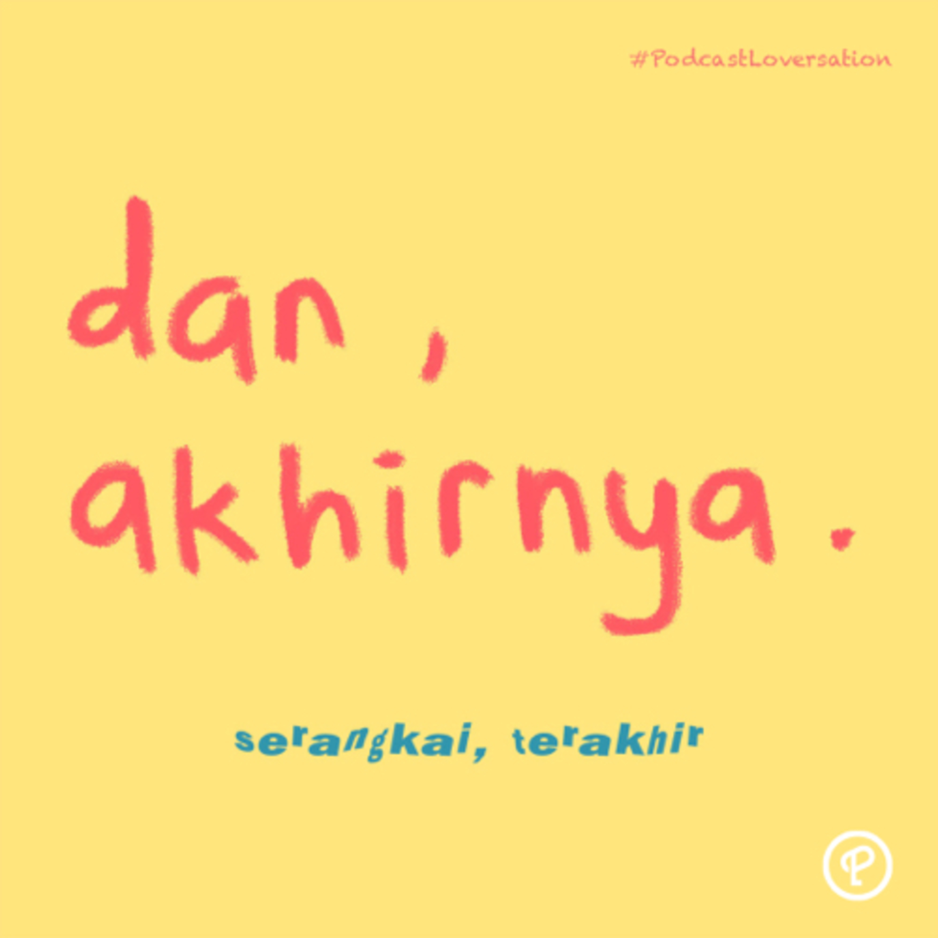 dan, akhirnya.... - Serangkai final cover art
