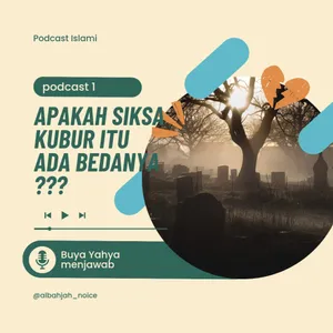 Siksa kubur !!! Apakah itu ada bedanya ??? Penjelasan lengkap Buya Yahya cover art