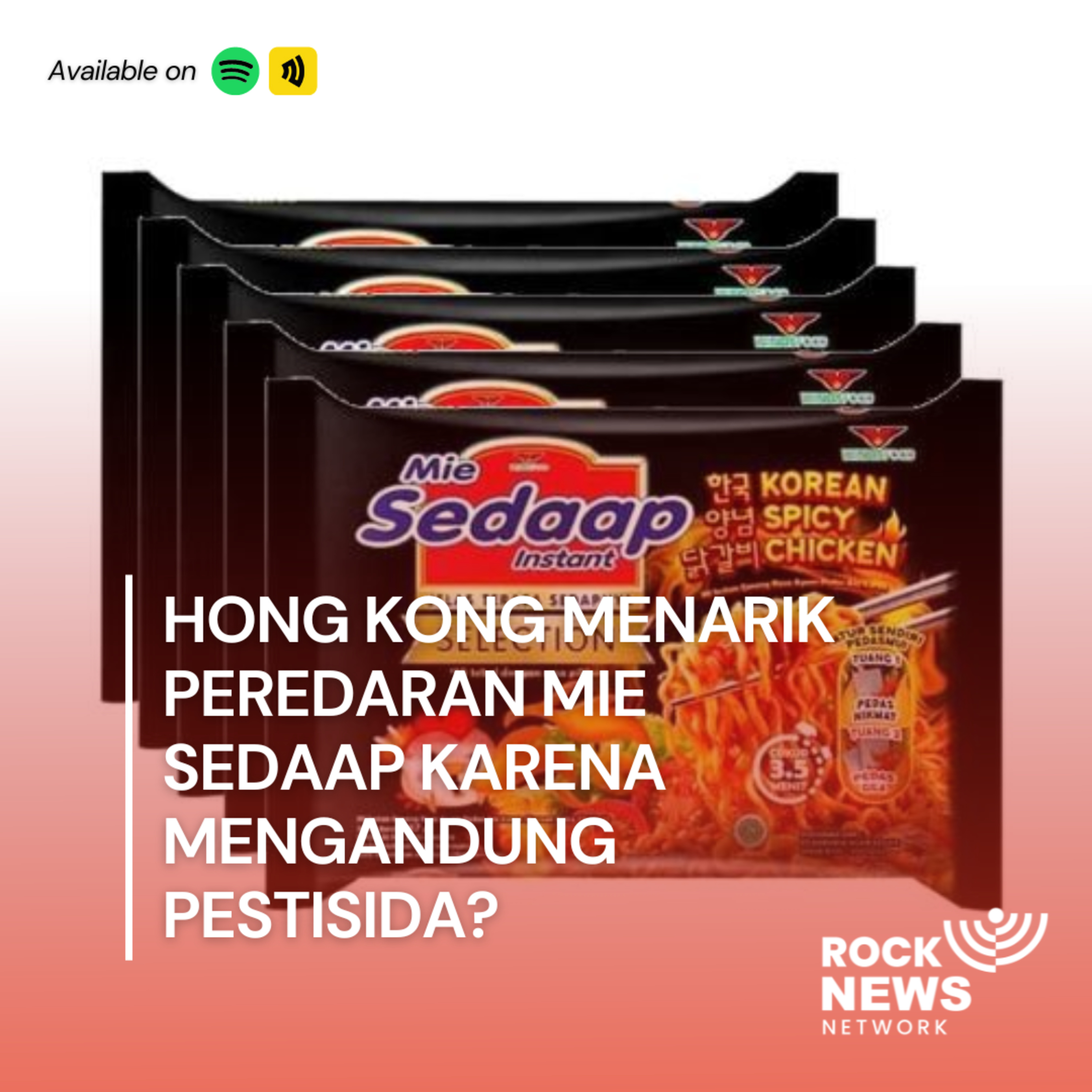 Eps 28 - Hong Kong Menarik Peredaran Mie Sedaap Karena Mengandung Pestisida? cover art