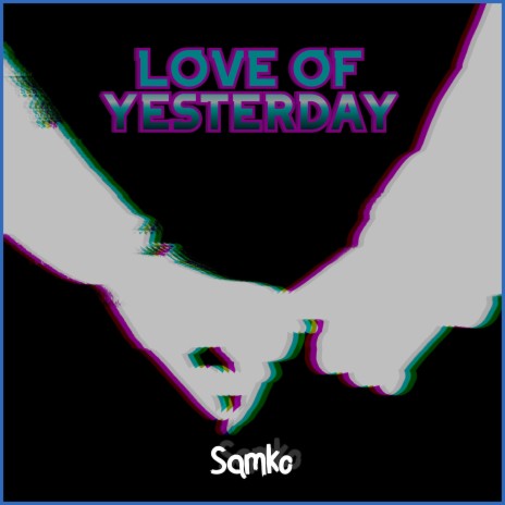 Love Of Yesterday cover art
