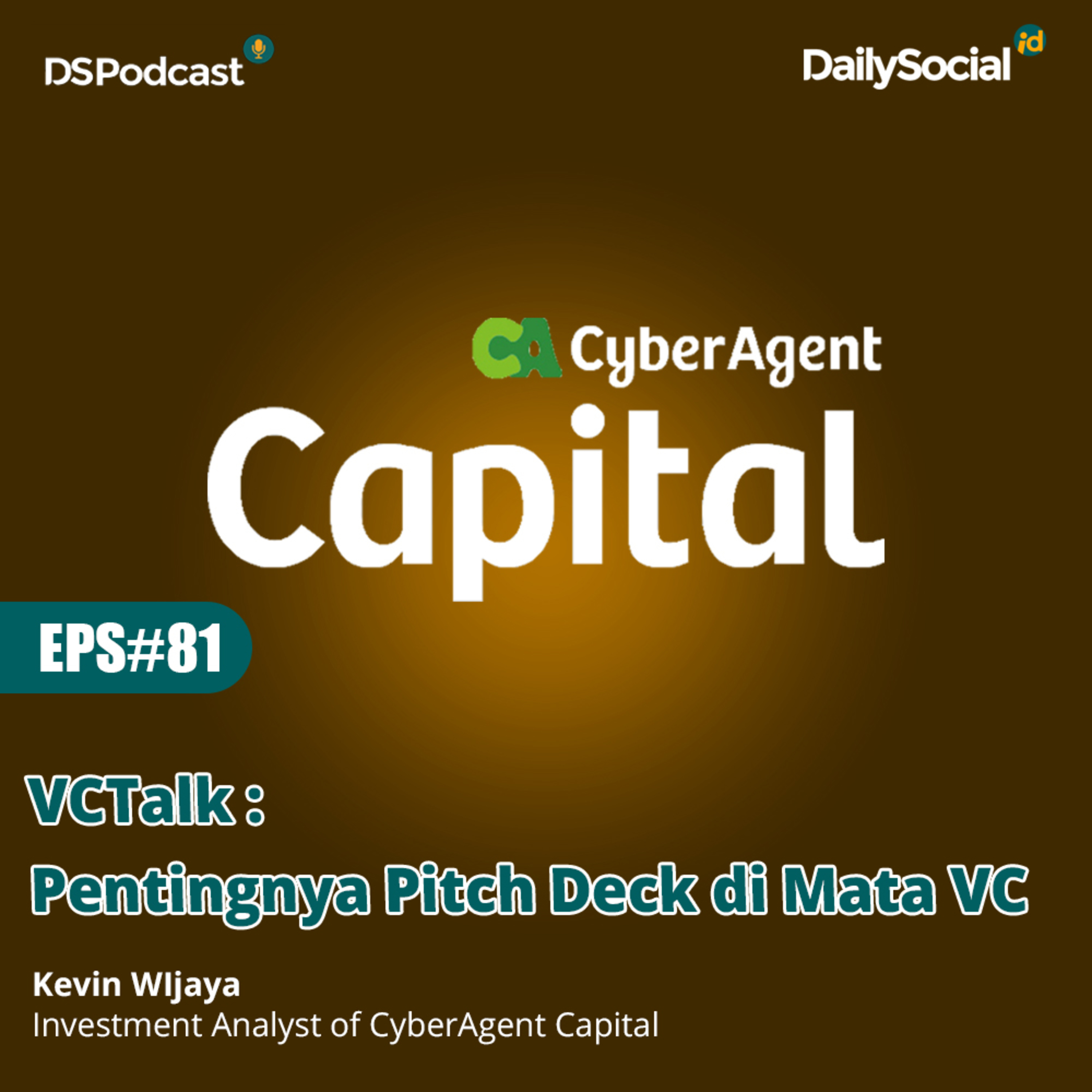 Episode 81 VCTalk #CyberAgentCapital "Pentingnya Pitch Deck di Mata VC" cover art