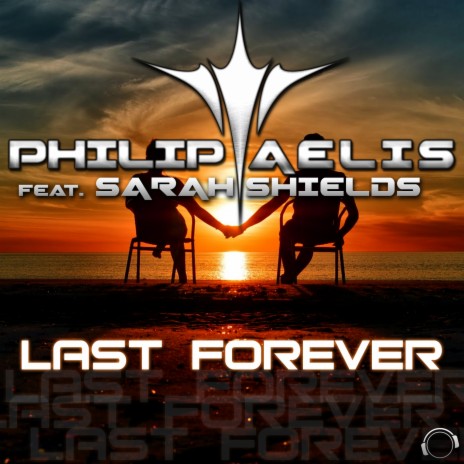 Last Forever (Andrew Fisher Remix Edit) ft. Sarah Shields cover art