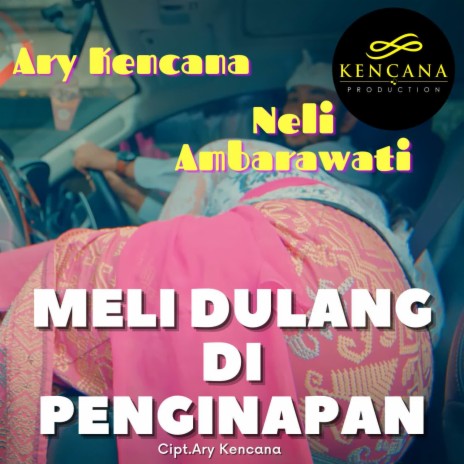 Meli Dulang Di Penginapan ft. Neli Ambarawati cover art