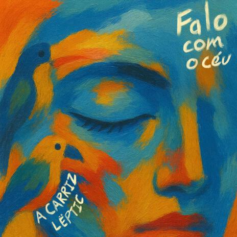 Falo Com O Céu ft. LËPTIC cover art