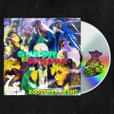 Sudor & Sangre ft. Roots Wey cover art
