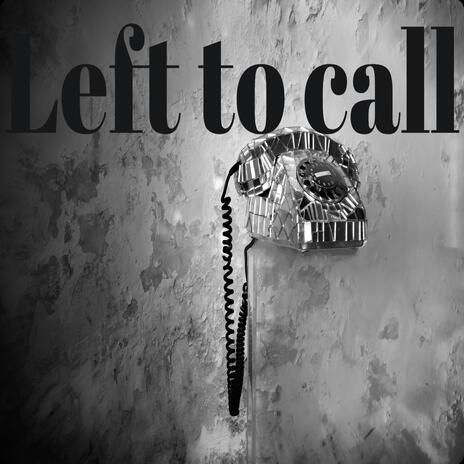 Left to call cover art
