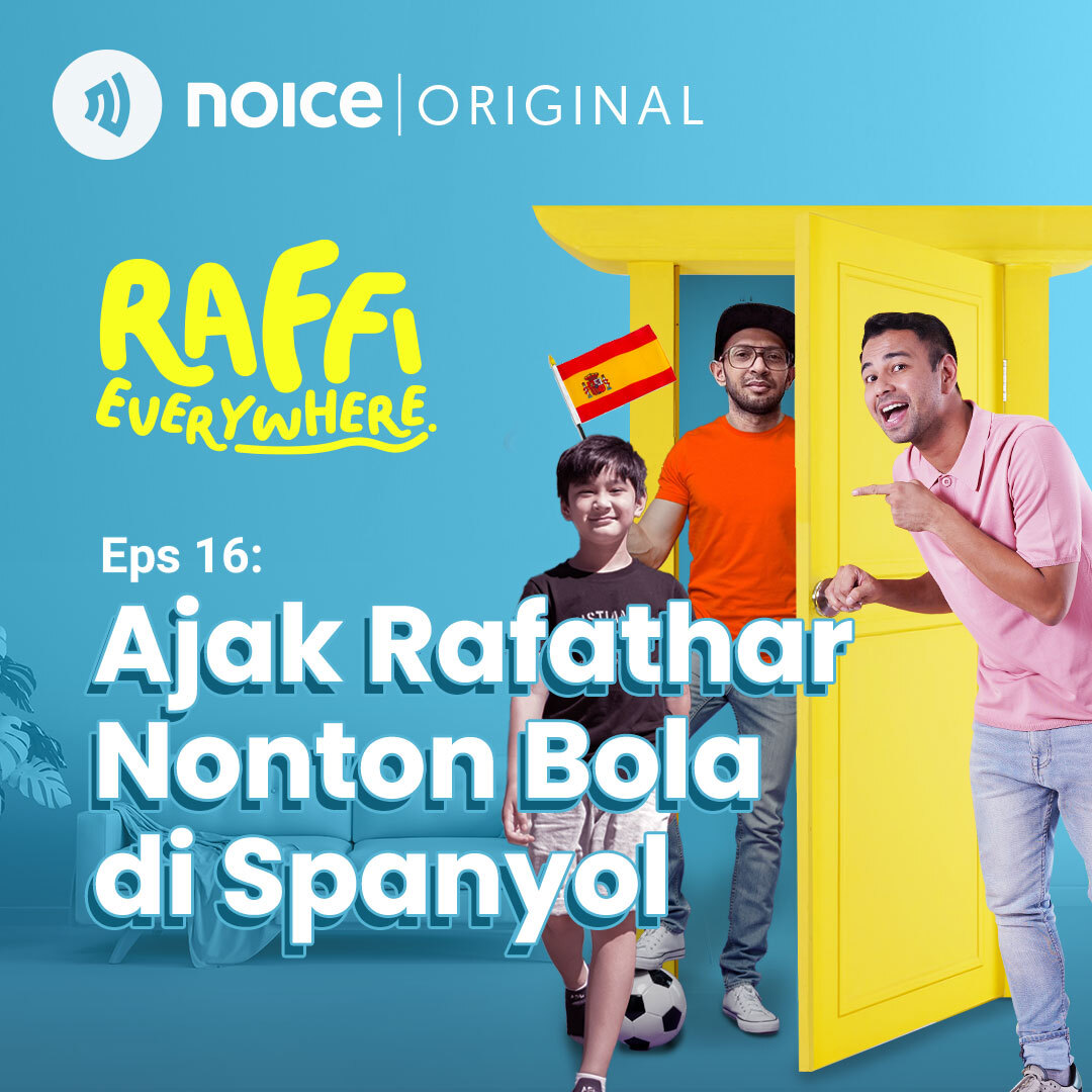 Eps 16: Ajak Rafathar Nonton Bola di Spanyol cover art