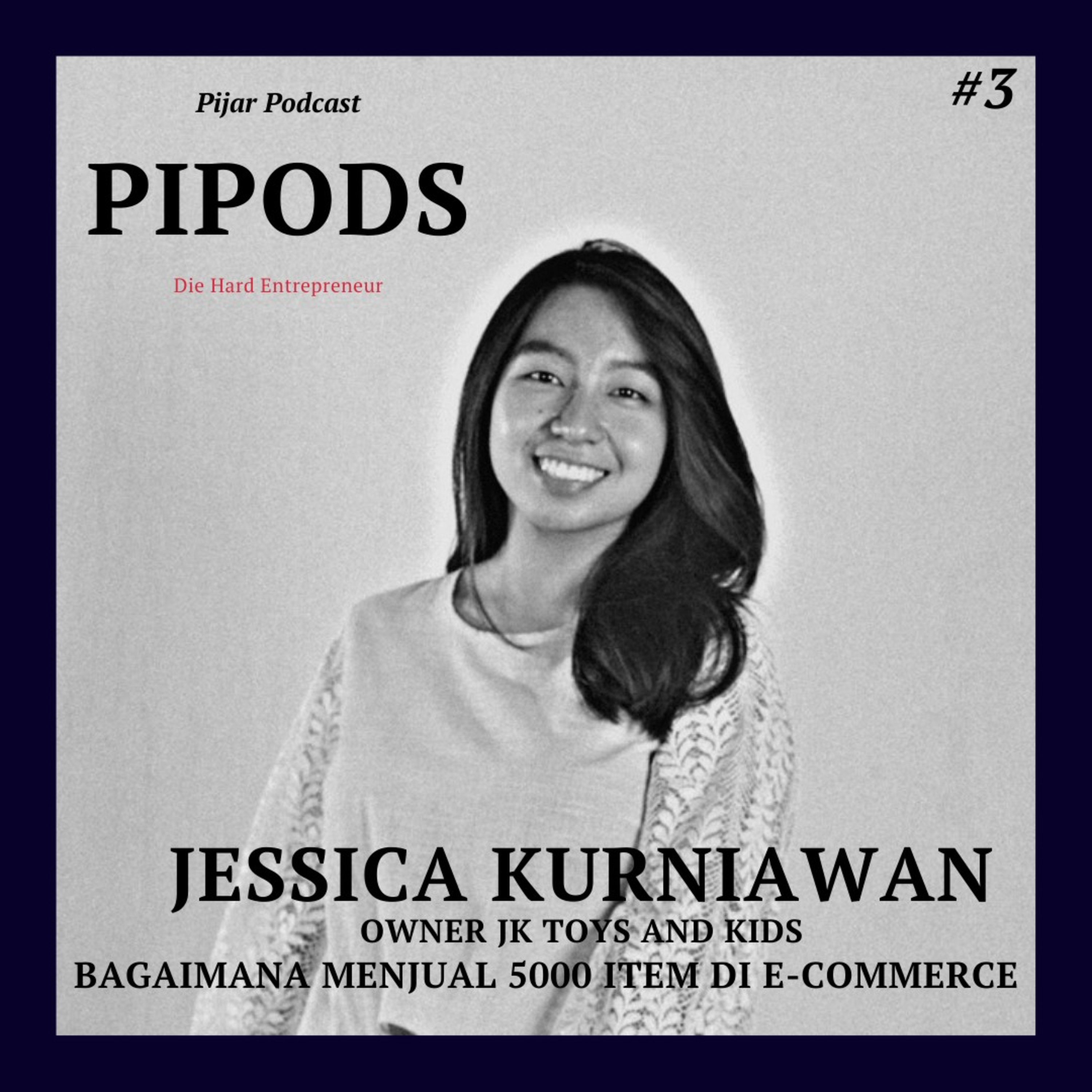 Bagaimana menjual 5000 barang di E-commerce? With Jessica kurniawan cover art
